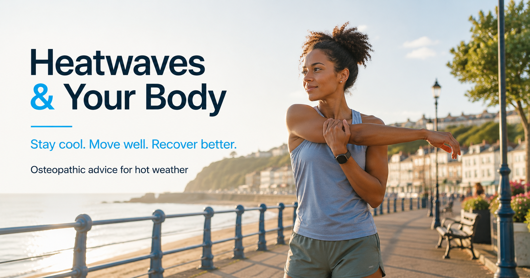 Heatwave Muscle and Joint Pain Advice Barry Osteopath advice for managing heatwave-related muscle and joint pain in Barry